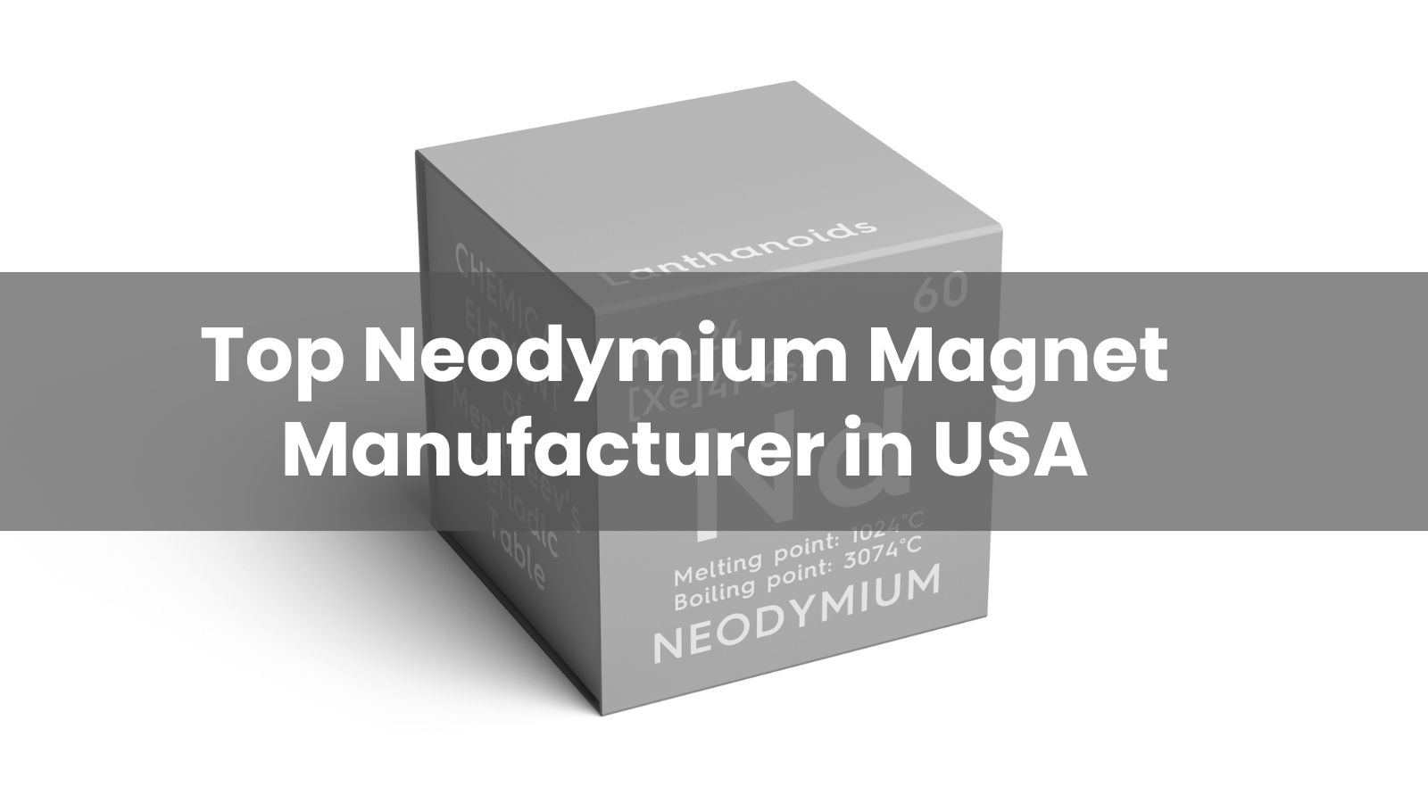 Top 10 Neodymium Magnet Manufacturers in the USA 2025